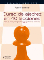 CUROS DE AJEDREZ EN 40 LECCIONES