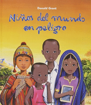 NIÑOS DEL MUNDO EN PELIGRO.