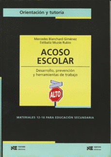 ACOSO ESCOLAR. DESARROLLO PREVENCION Y HERRAMIENTAS DE TRABAJO