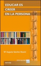 EDUCAR ES CREER EN LA PERSONA