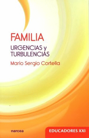 FAMILIA. URGENCIAS Y TURBULENCIAS