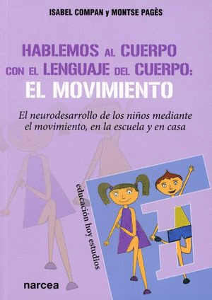 HABLEMOS AL CUERPO CON EL LENGUAJE DEL CUERPO: EL MOVIMIENTO