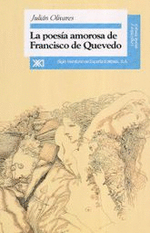 LA POESIA AMOROSA DE FRANCISCO DE QUEVEDO. ESTUDIO ESTETICO Y EXISTENCIAL.