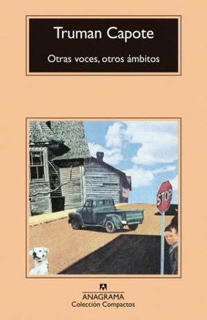 OTRAS VOCES OTROS AMBITOS / TRUMAN CAPOTE