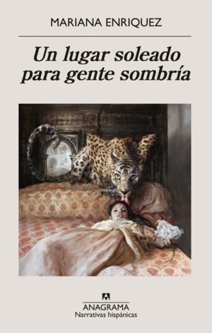 UN LUGAR SOLEADO PARA GENTE SOMBRIA /  MARIANA ENRIQUEZ