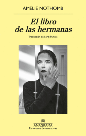 LIBRO DE LAS HERMANAS, EL / AMELIE NOTHOMB