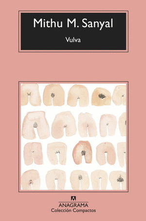 VULVA / MITHU M. SANYAL