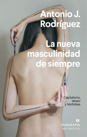 NUEVA MASCULINIDAD DE SIEMPRE / ANTONIO J. RODRIGUEZ