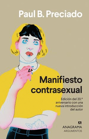 MANIFIESTO CONTRASEXUAL / PAUL B. PRECIADO