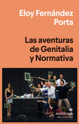 AVENTURAS DE GENITALIA Y NORMATIVA, LAS / ELOY FERNANDEZ PORTA