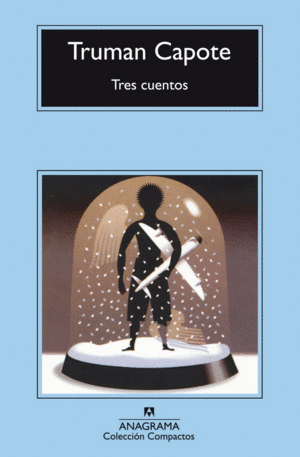 TRES CUENTOS / TRUMAN CAPOTE