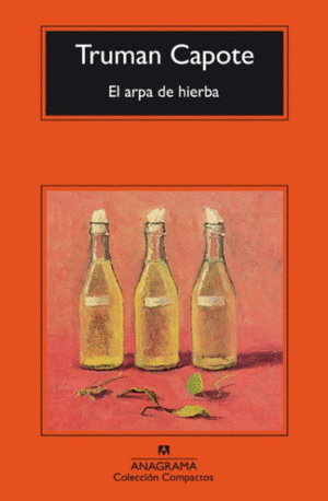 ARPA DE HIERBA, EL / TRUMAN CAPOTE