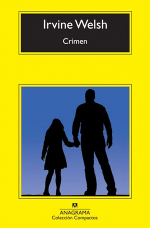 CRIMEN / IRVINE WELSH