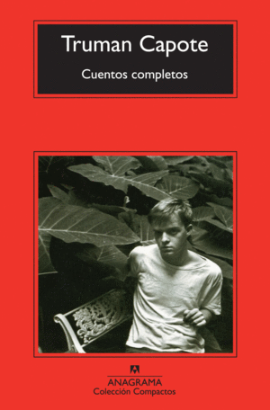 CUENTOS COMPLETOS / TRUMAN CAPOTE
