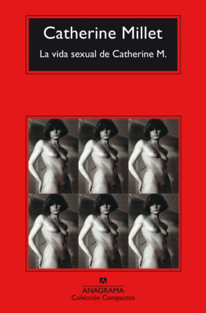 VIDA SEXUAL DE CATHERINE M., LA / CATHERINE MILLET