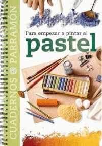 PARA EMPEZAR A PINTAR AL PASTEL.