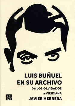 LUIS BUÑUEL EN SU ARCHIVO :