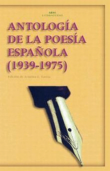 ANTOLOGIA DE LA POESIA ESPAÑOLA. 1939 1975