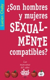 SON HOMBRES Y MUJERES SEXUALMENTE COMPATIBLES  /  ¿SON HOMBRES Y MUJERES SEXUALMENTE COMPATIBLES?