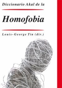 DICCIONARIO AKAL DE LA HOMOFOBIA.