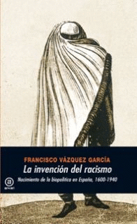 INVENCION DEL RACISMO, LA