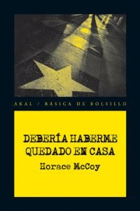 DEBERIA HABERME QUEDADO EN CASA.