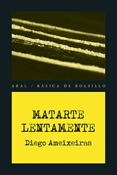 MATARTE LENTAMENTE.