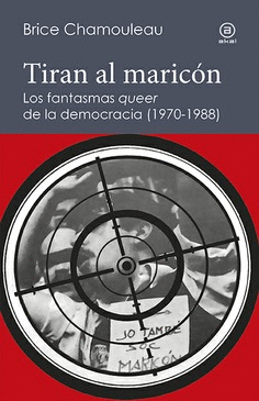 TIRAN AL MARICON.