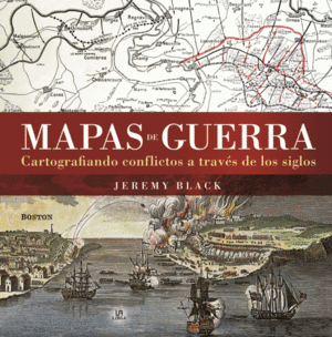 MAPAS DE GUERRA: