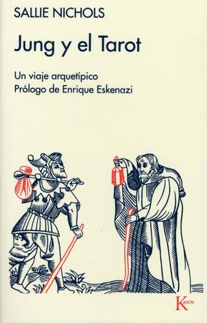 JUNG Y EL TAROT / SALLIE NICHOLS