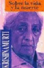 SOBRE LA VIDA Y LA MUERTE
