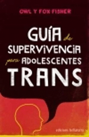 GUIA DE SUPERVIVENCIA PARA ADOLESCENTES TRANS