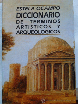 DICCIONARIO DE TERMINOS ARTISTICOS Y ARQUEOLOGICOS