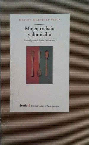 MUJER, TRABAJO Y DOMICILIO.