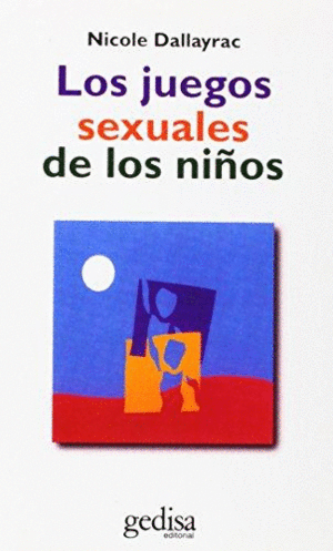 JUEGOS SEXUALES DE LOS NIÑOS, LOS