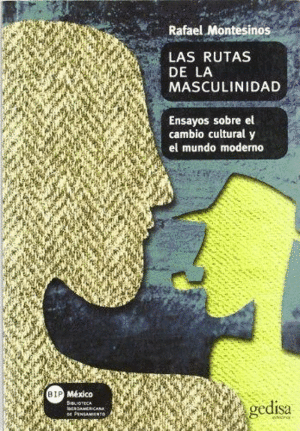 RUTAS DE LA MASCULINIDAD, LAS