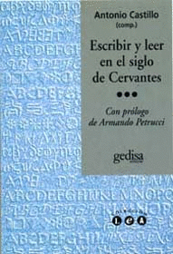 ESCRIBIR Y LEER EN EL SIGLO DE CERVANTES