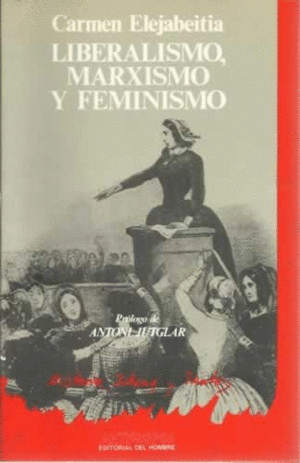 LIBERALISMO, MARXISMO Y FEMINISMO
