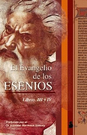 EVANGELIO DE LOS ESENIOS, EL. III Y IV