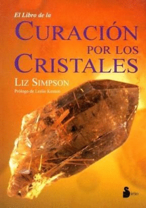 LIBRO DE LA CURACION POR LOS CRISTALES, EL