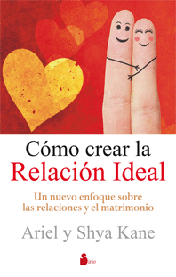 COMO CREAR LA RELACION IDEAL: