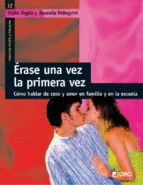 ERASE UNA VEZ LA PRIMERA VEZ