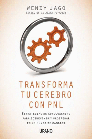 TRANSFORMA TU CEREBRO CON PNL: