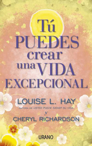 TU PUEDES CREAR UNA VIDA EXCEPCIONAL.