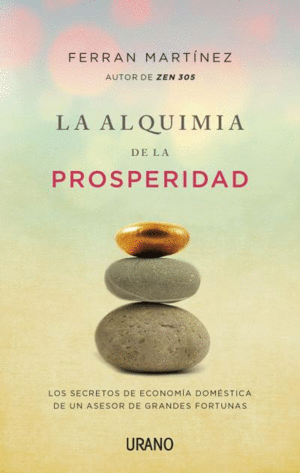 ALQUIMIA DE LA PROSPERIDAD, LA