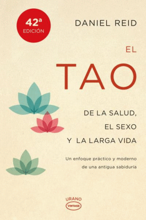 TAO DE LA SALUD, EL SEXO Y LA LARGA VIDA, EL.