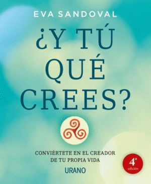 Y TU QUE CREES  /  ¿Y TU QUE CREES?