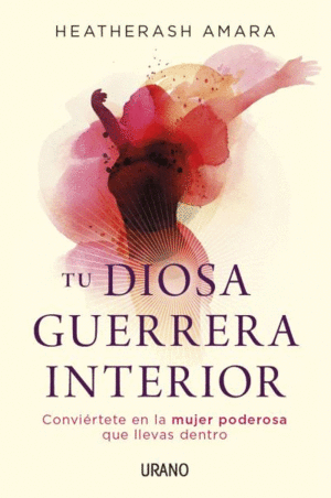 TU DIOSA GUERRERA INTERIOR: