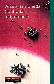 CONTRA LA INDIFERENCIA