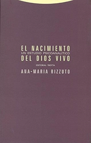 NACIMIENTO DEL DIOS VIVO, EL. UN ESTUDIO PSICOANALITICO